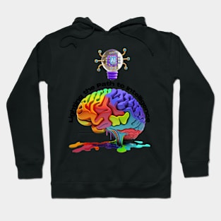 lighting the path to intelligence Hoodie